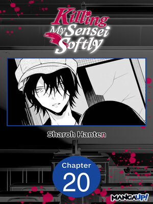cover image of Killing My Sensei Softly, Chapter 20